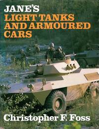 Jane&#039;s Light Tanks and Armoured Cars by Christopher F. Foss - 1984