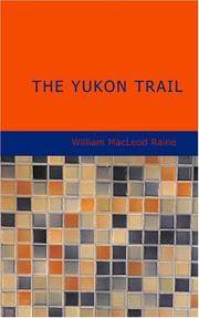 image of The Yukon Trail: A Tale of the North