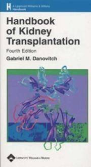 Handbook of Kidney Transplantation, Fourth edition by Danovitch MD, Gabriel M. [Editor] - 2004-08-02