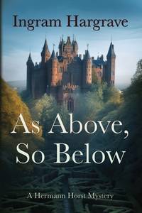 As above, So Below : A Hermann Horst Mystery