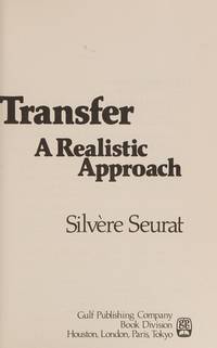 Technology Transfer: A Realistic Approach