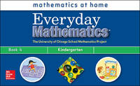 Everyday Mathematics Mathematics At Home: Kindergarten 2007  Book 4