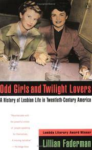Odd Girls and Twilight Lovers: A History of Lesbian Life in Twentieth-Century America (Between...