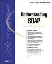 Understanding SOAP: The Authoritative Solution