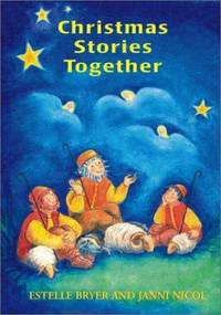 Christmas Stories Together: 40 Favourite Stories for Children Aged 3-9 Years (Festivals)