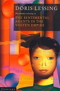 The Sentimental Agents in the Volyen Empire (Canopus in Argos: Archives) by Lessing, Doris - 2010-10-04