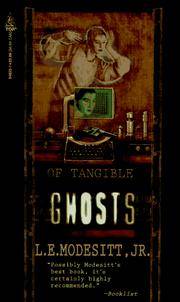 Of Tangible Ghosts (Ghost trilogy)