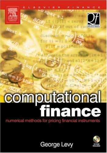 Computational Finance: Numerical Methods for Pricing Financial Instruments