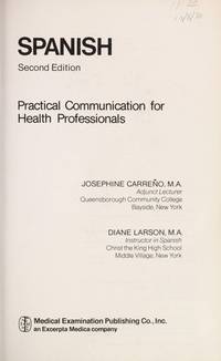 Spanish for Hospital Personnel, by M.A. Josephine Carreno, M.A. Diane Larson