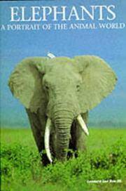 Elephants A Portrait of the Animal World (Portraits of the Animal World)