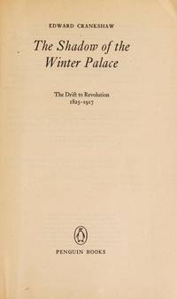 Shadow of the Winter Palace by Edward Crankshaw