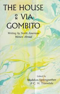 The House on Via Gombito: Writing by North American Women Abroad