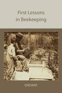 image of First Lessons in Beekeeping
