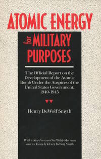 Atomic Energy for Military Purposes (Stanford Nuclear Age Series)