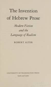 The Invention of Hebrew Prose: Modern Fiction and the Language of Realism (Samuel and Athea...