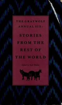 Graywolf Annual Six: Stories from the Rest of the World (No.6)