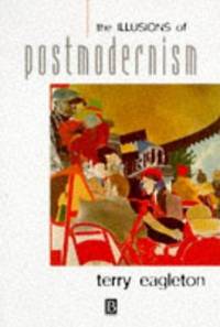 The Illusions Of Postmodernism