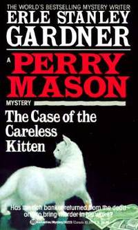 The Case of the Careless Kitten (Perry Mason Mystery) by Erle Stanley Gardner - 1989-06-14