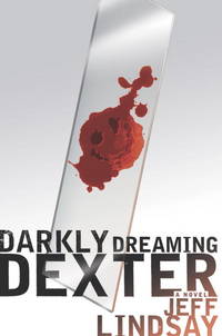 Darkly Dreaming Dexter: A Novel