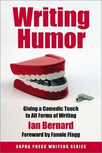 Writing Humor: Giving a Comedic Touch to All Forms of Writing