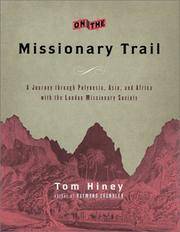 cover of On the Missionary Trail: A Journey Through Polynesia, Asia, and Africa With the London Missionary Society