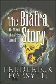 image of The Biafra Story: The Making of an African Legend