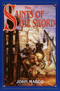 The Saints of the Sword: Book Three of Tyrants and Kings