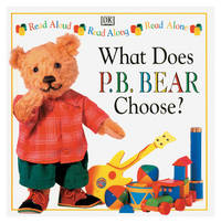 P.B. Bear Read Along: What does P.B. Bear Choose? by Davis, Lee - 2001