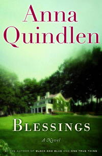 Blessings by Quindlen, Anna - 2002-09-17