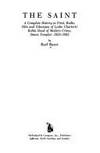 The Saint A Complete History in Print, Radio, Film and Television of Leslie Charteris' Robin Hood of Modern Crime, Simon Templar, 1928-1992