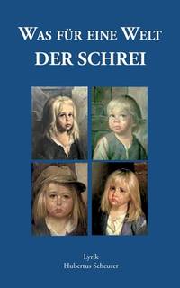 Was für eine Welt: Der Schrei (German Edition)