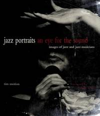 Jazz Portraits: An Eye for the Sound