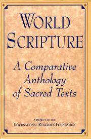 World Scripture: A Comparative Anthology of Sacred Texts