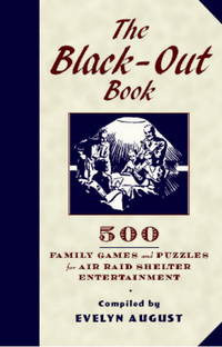 The Black-out Book: 500 Family Games and Puzzles for Wartime Entertainment (General Military)