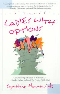 Ladies with Options (A Larksdale Ladies Novel) de Hartwick, Cynthia - 2001-02-01