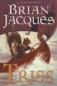 Triss: A Tale From Redwall by Jacques, Brian - 2002