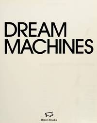 DREAM MACHINES [Hardcover] n/a