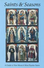 Saints & Seasons A Guide to New Mexico's Most Popular Saints