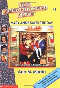 Mary Anne Saves the Day (Baby Sitters Club, No. 4) (Baby-Sitters Club