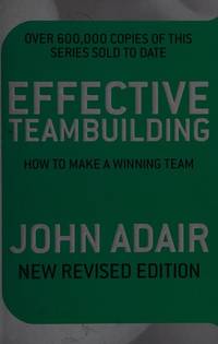 image of Effective Teambuilding: How To Make A Winning Team