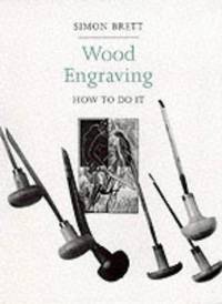 cover of Wood Engraving: How to Do it (Signed Copy)
