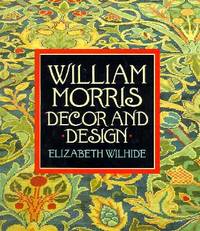 William Morris:. Decor and Design