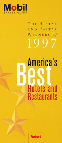 America's Best Hotels & Restaurants (Mobil Travel Guide Ser.)