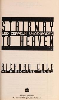 Stairway to Heaven:Led Zeppelin Uncensored