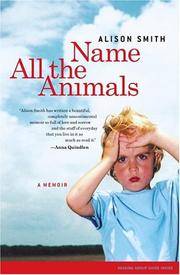 Name All The Animals: A Memoir