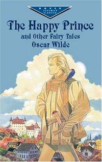 image of The Happy Prince and Other Fairy Tales (Dover Children's Evergreen Classics)