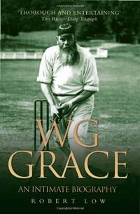 W.G. Grace: An Intimate Biography