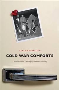 COLD WAR COMFORTS (Studies in Childhood and Family in Canada)