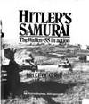 HITLER'S SAMURAI: THE WAFFEN-SS IN ACTION