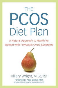 The PCOS Diet Plan: A Natural Approach to Health for Women with Polycystic Ovary Syndrome de Wright, Hillary